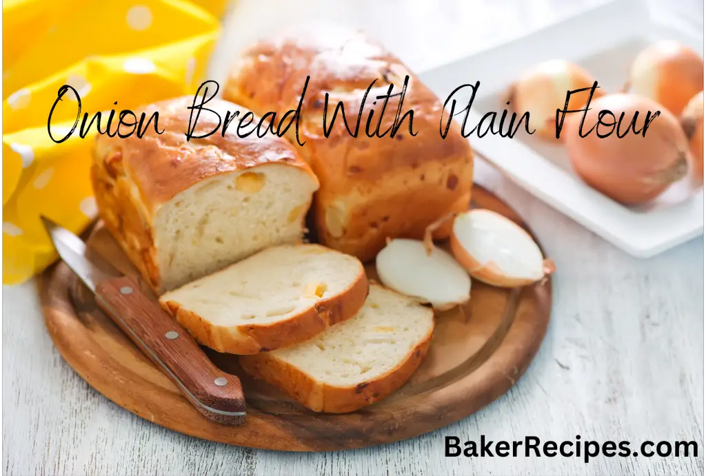 Onion Bread With Plain Flour