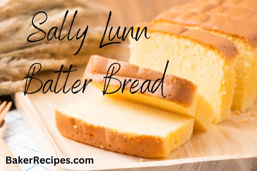 Original Sally Lunn Batter Bread 