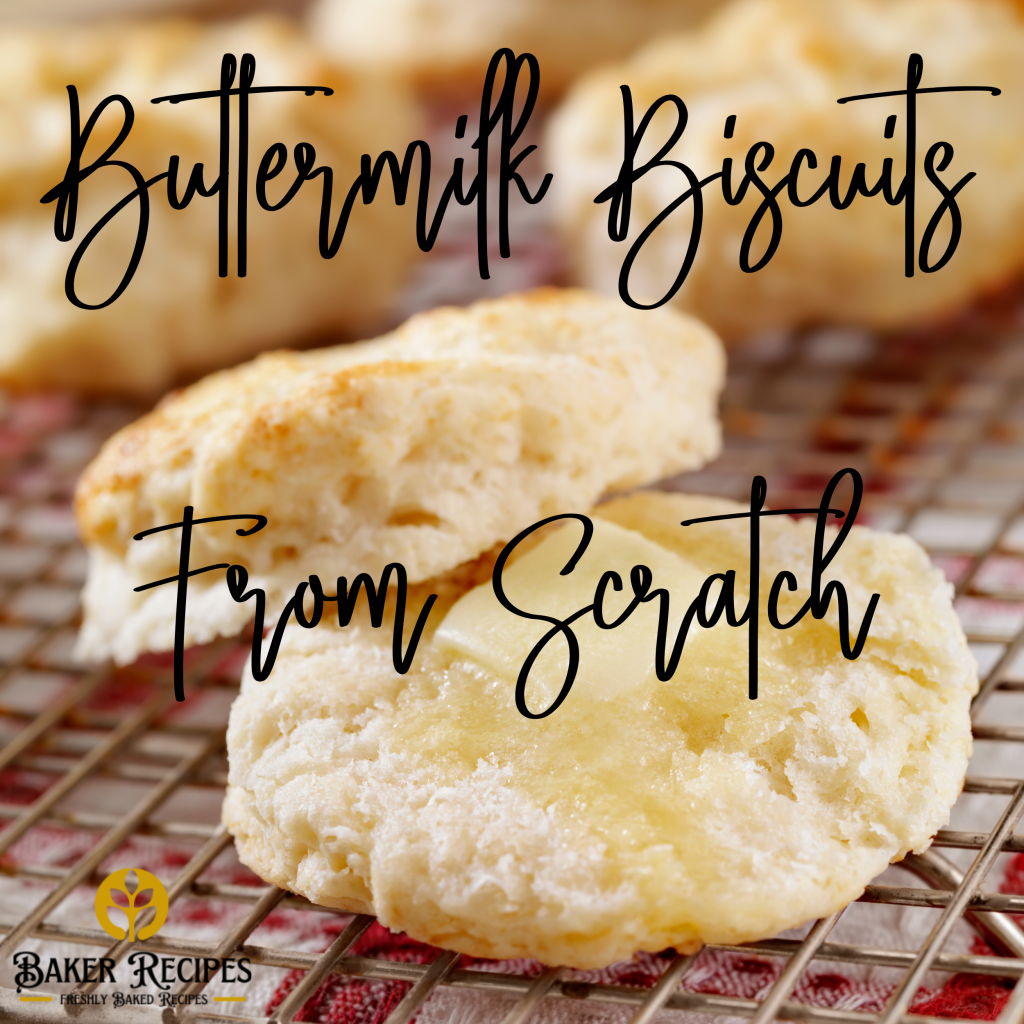 The best Buttermilk Biscuits From Scratch