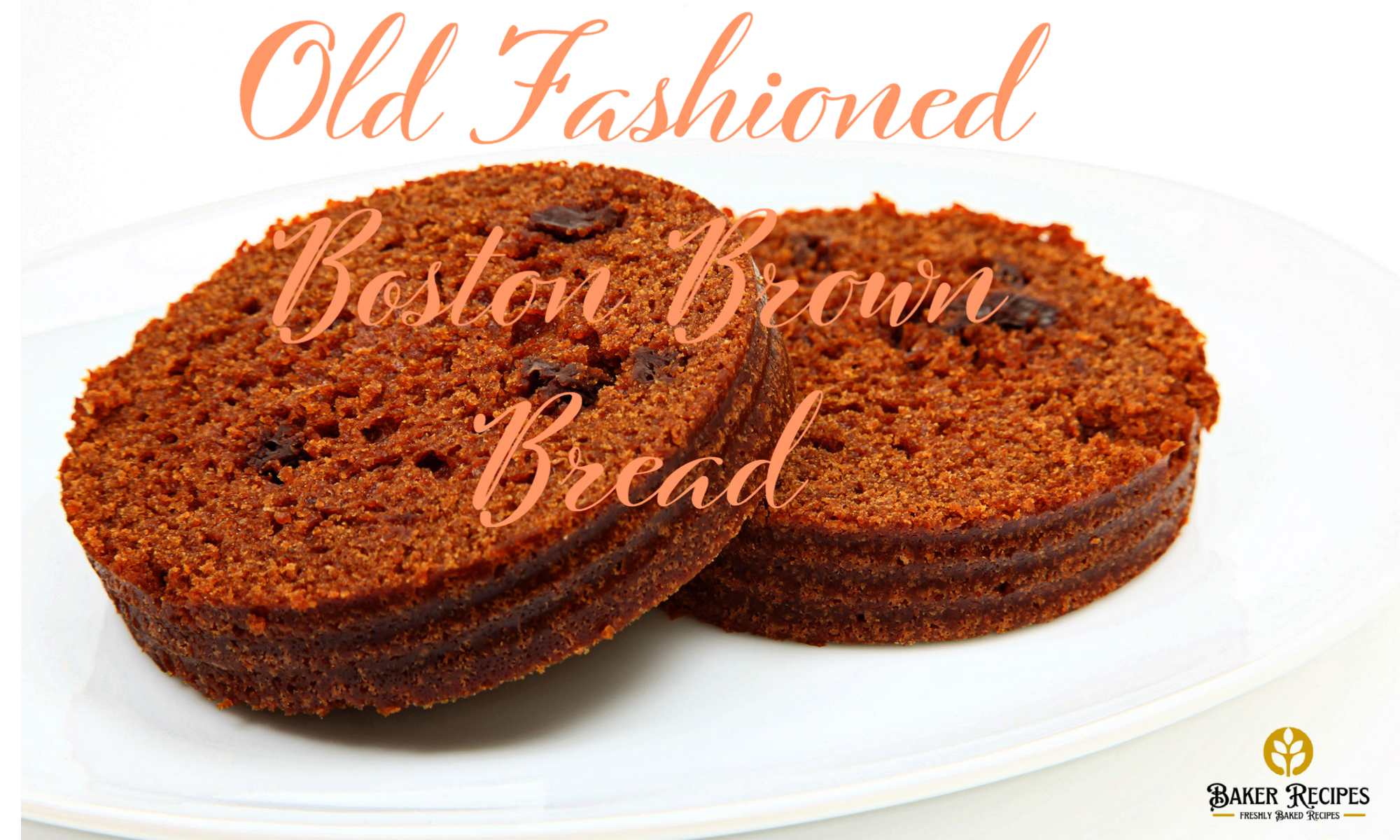 Old Fashioned Boston Brown Bread Recipe Baker Recipes